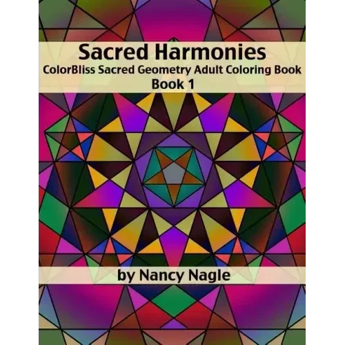 Sacred Harmonies Coloring Book for Adults: ColorBliss Sacred Geometry Adult Coloring Books - Paperback