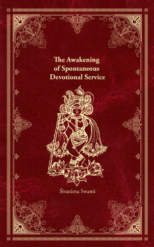 The Awakening of Spontaneous Devotional Service