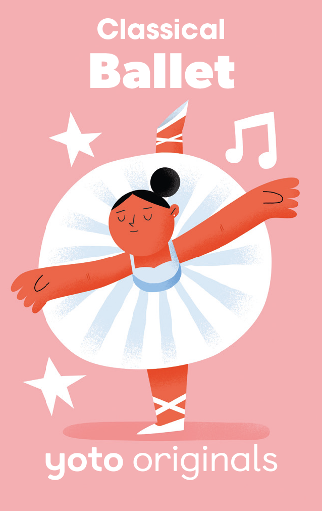 Yoto Classical Moments: Ballet  (Digital)